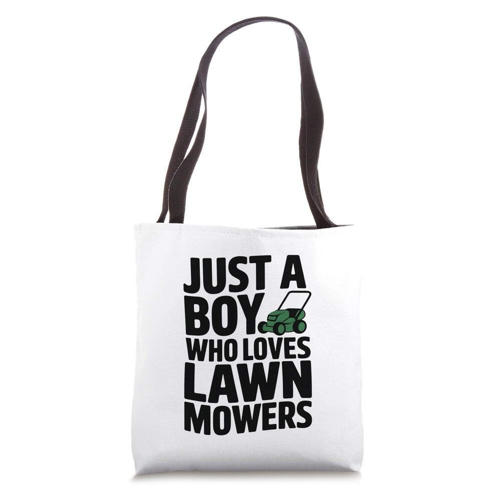 Just A Boy Who Loves Lawn Mowers Lover Kids Lawn Mowing Tote Bag o_o